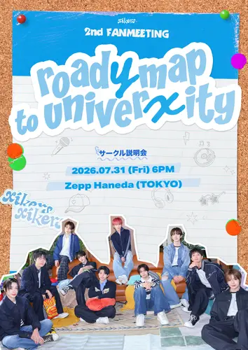 xikers 2nd FANMEETING roadymap to univerxity 見面會 東京 Zepp Haneda